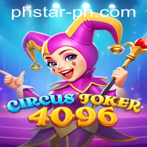CircusJoker4096: The New Phenomenon in the Gaming World with PHSTAR